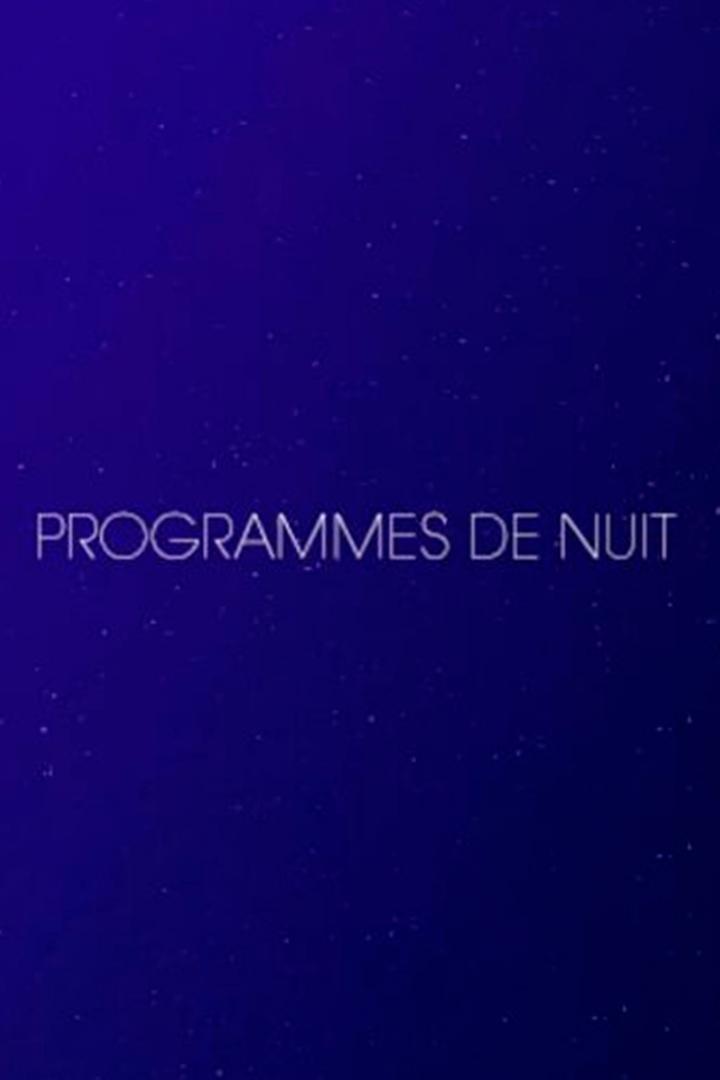 Programmes de nuit (programmes-de-nuit) Досуг, хобби