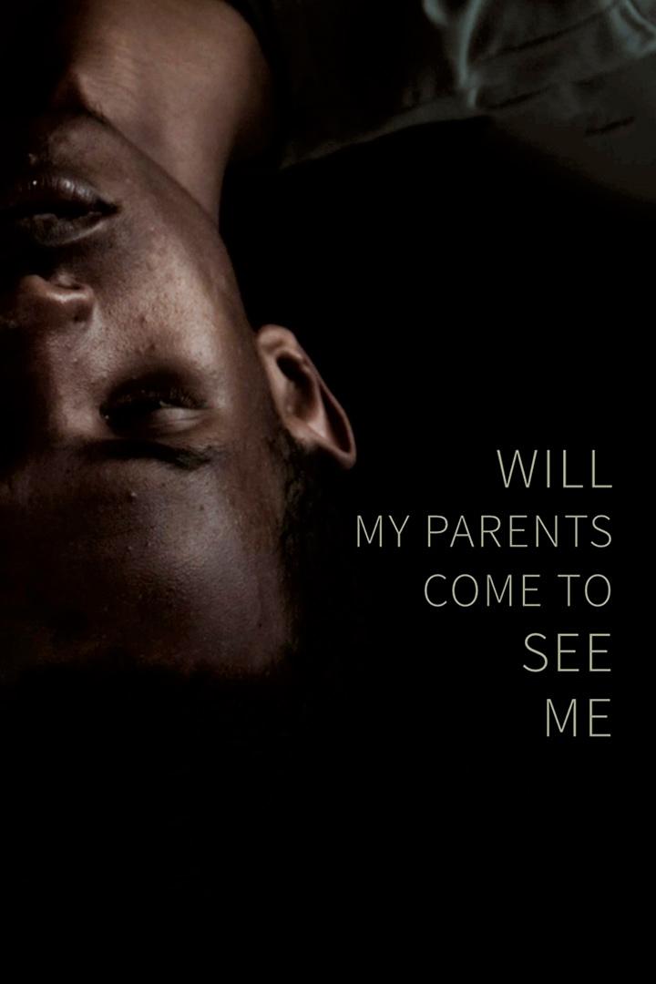 Will My Parents Come to See Me (will-my-parents-come-to-see-me) Фильм 2022
