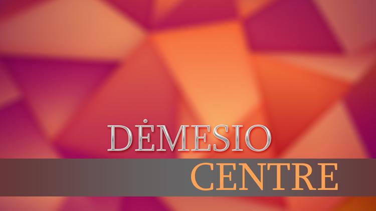 Постер Dėmesio centre