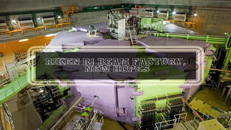 Постер RIKEN ri beam factory, new hopes