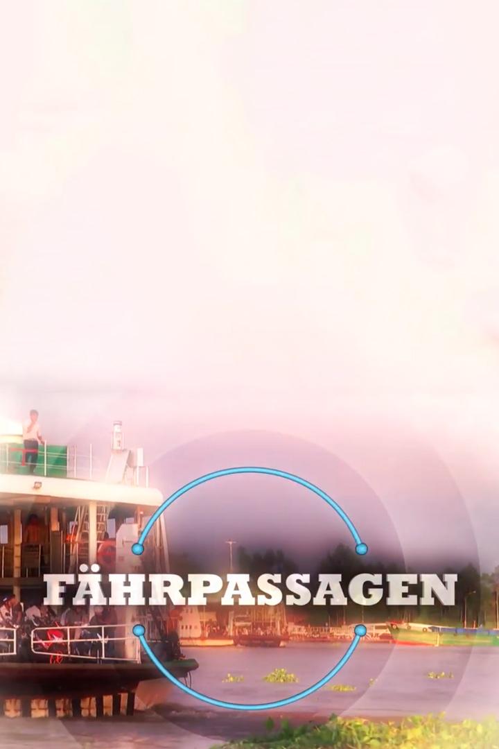 Fährpassagen (fhrpassagen) Документальный сериал