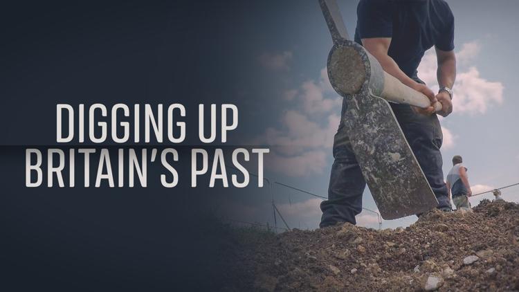 Постер Digging Up Britain's Past