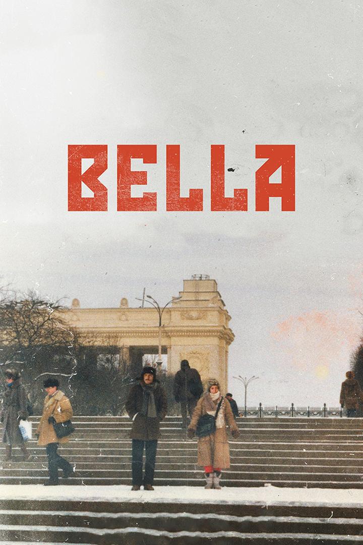 Белла (bella) Фильм 2020