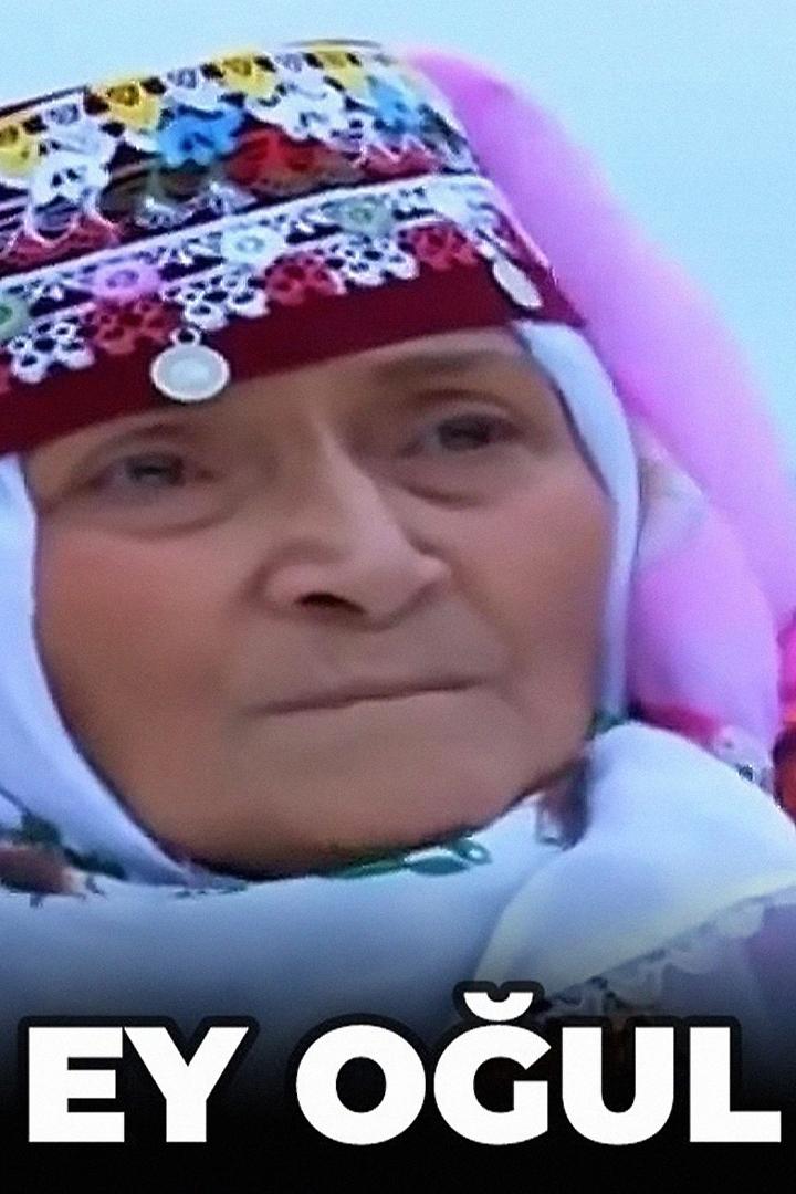 Ey Oğul (ey-oul) Фильм