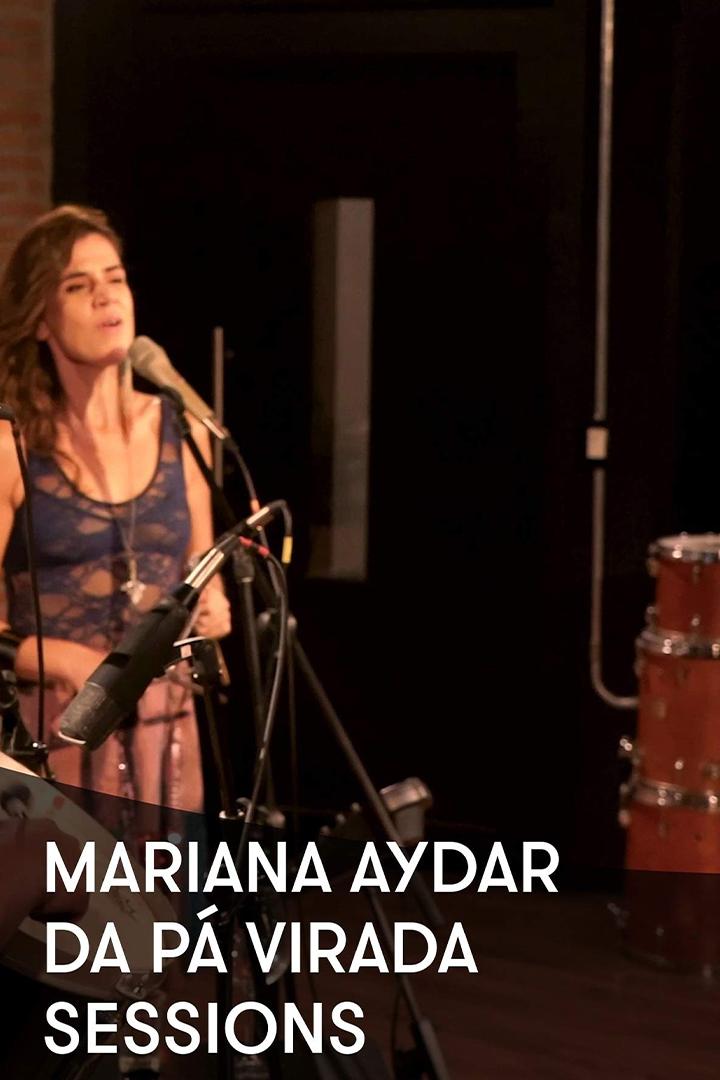 Mariana Aydar - Da Pá Virada Sessions (mariana-aydar-da-p-virada-sessions) Музыка
