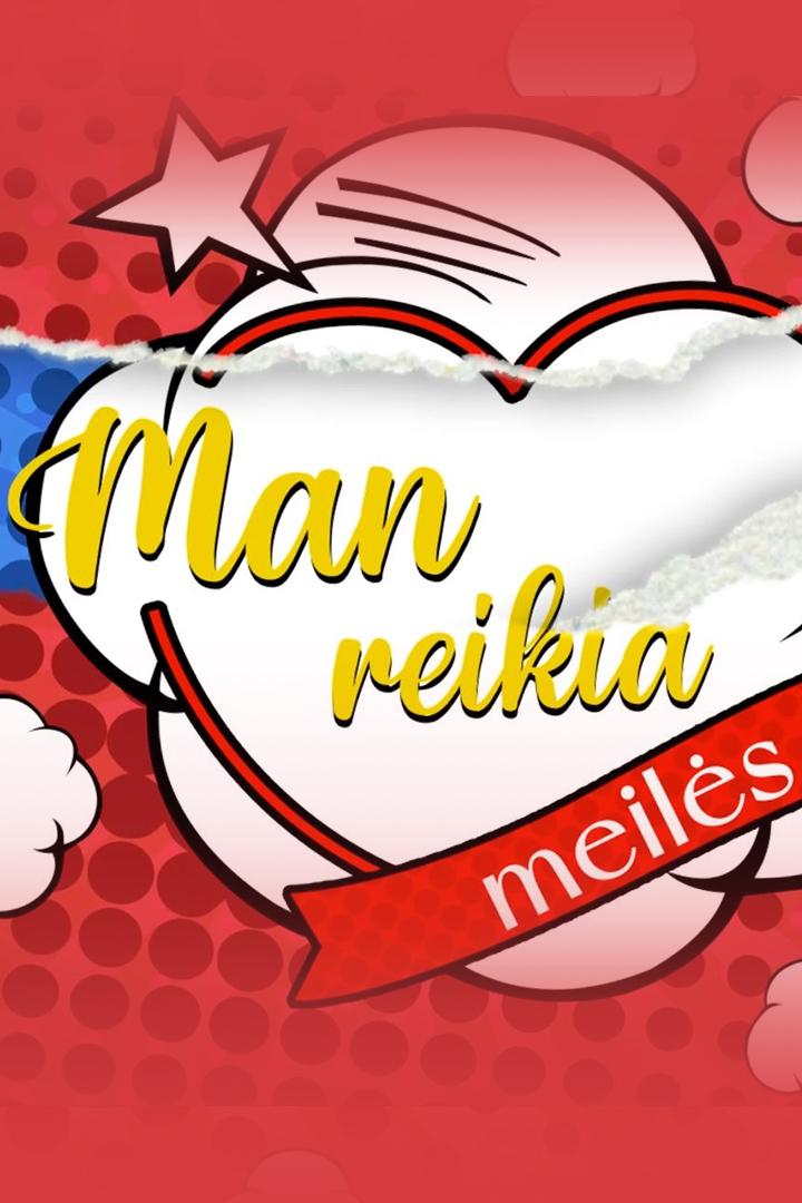 Man reikia meilės (man-reikia-meils) Сериал 2023