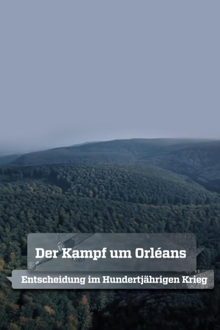 Der Kampf um Orléans Entscheidung im Hundertjährigen Krieg (der-kampf-um-orlans-entscheidung-im-hundertjhrigen-krieg) Познавательное