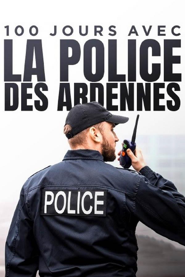 100 jours avec la police des Ardennes (100-jours-avec-la-police-des-ardennes) Документальный сериал