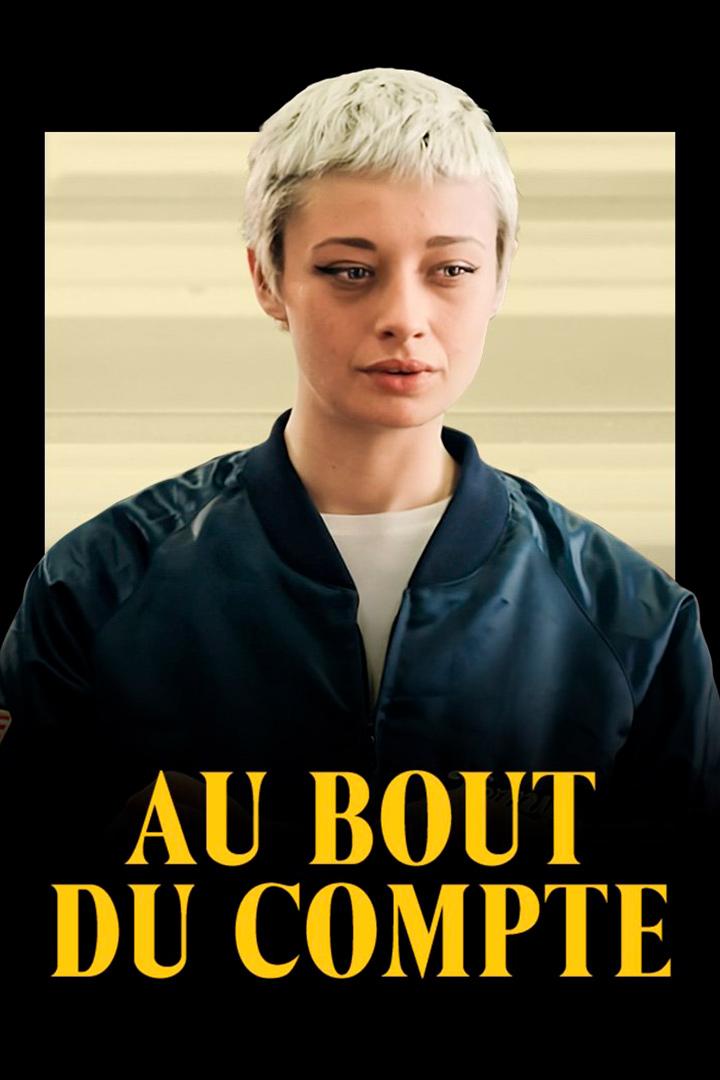 Au bout du compte (au-bout-du-compte) Фильм 2018