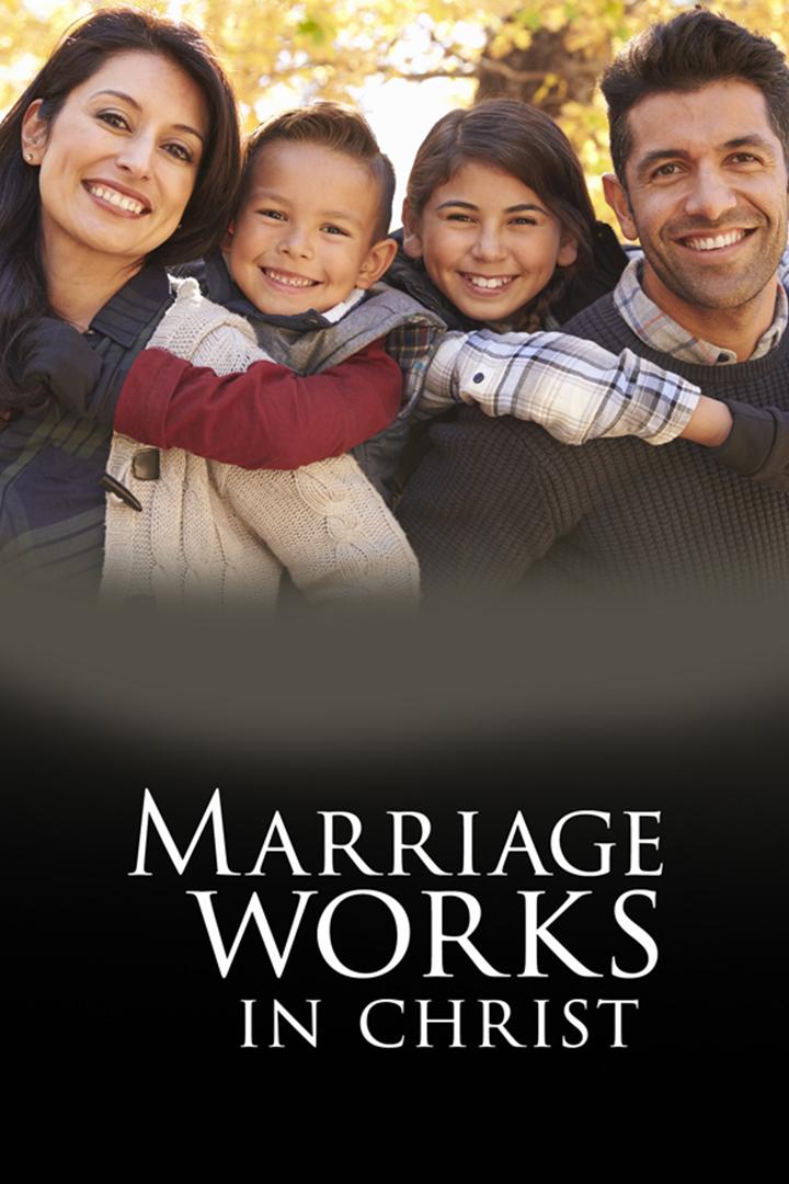Marriage works in Christ: Broken and blessed (marriage-works-in-christ-broken-and-blessed) Досуг, хобби