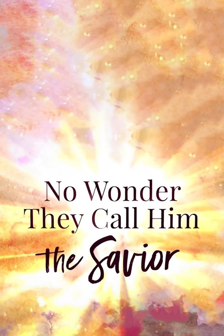 No Wonder They Call Him the Savior (no-wonder-they-call-him-the-savior) Документальный фильм