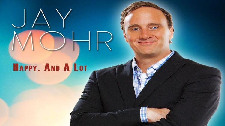 Постер Jay Mohr: Happy. And A Lot