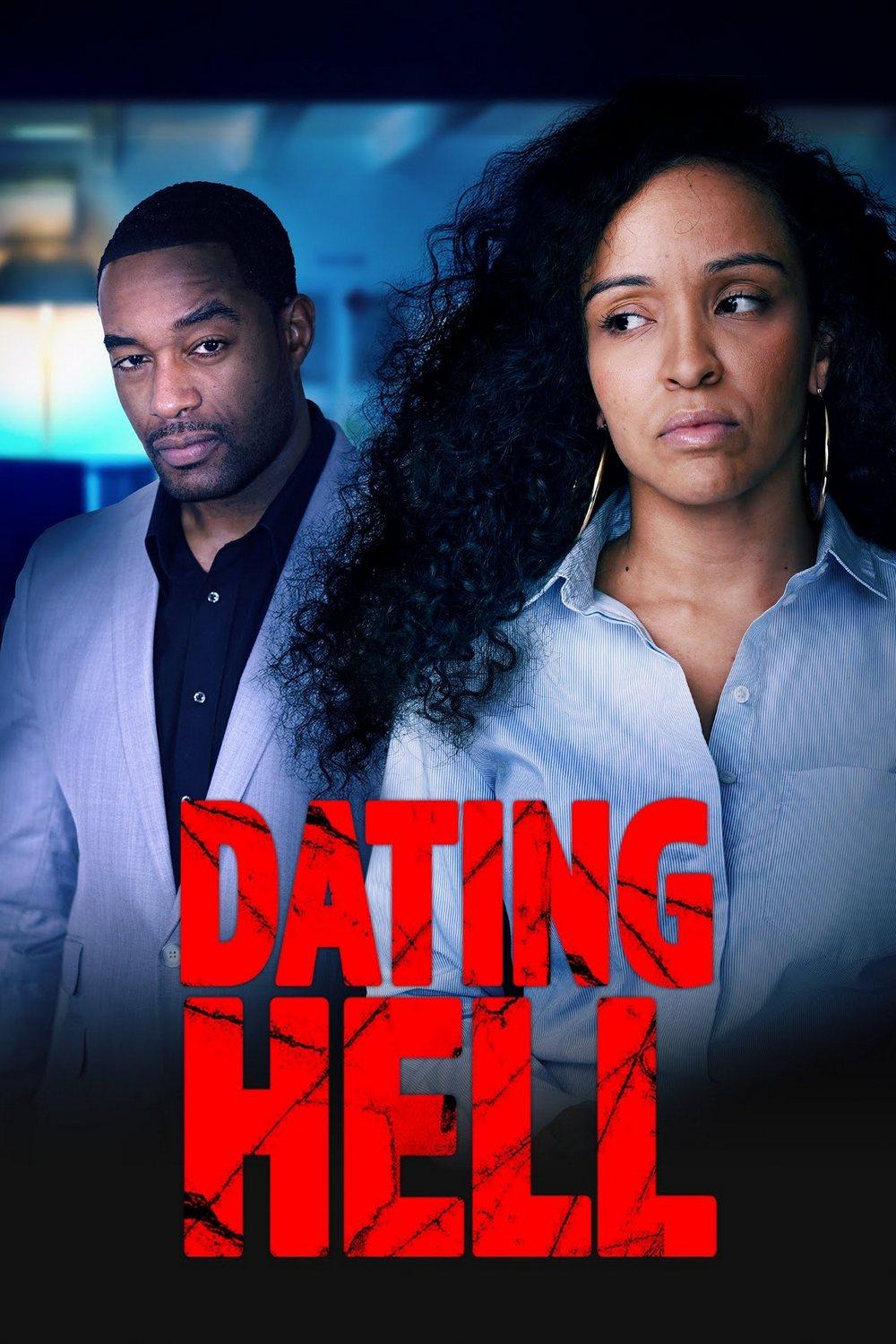 Dating Hell (dating-hell) Фильм 2021
