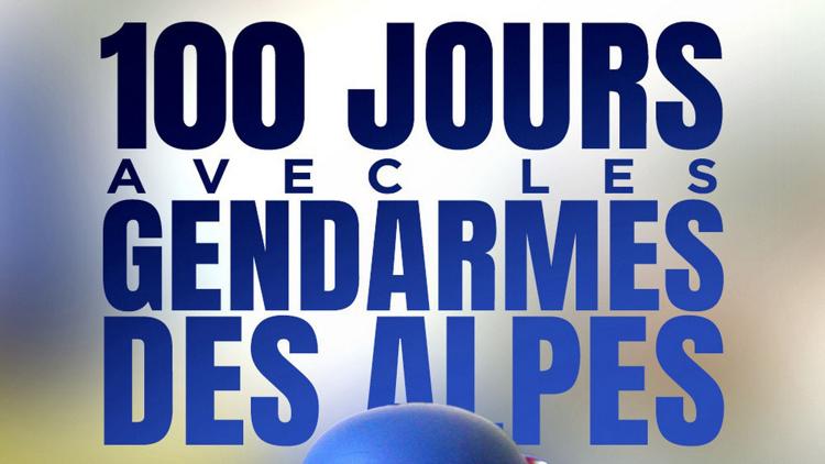 Постер 100 jours avec les gendarmes des Alpes