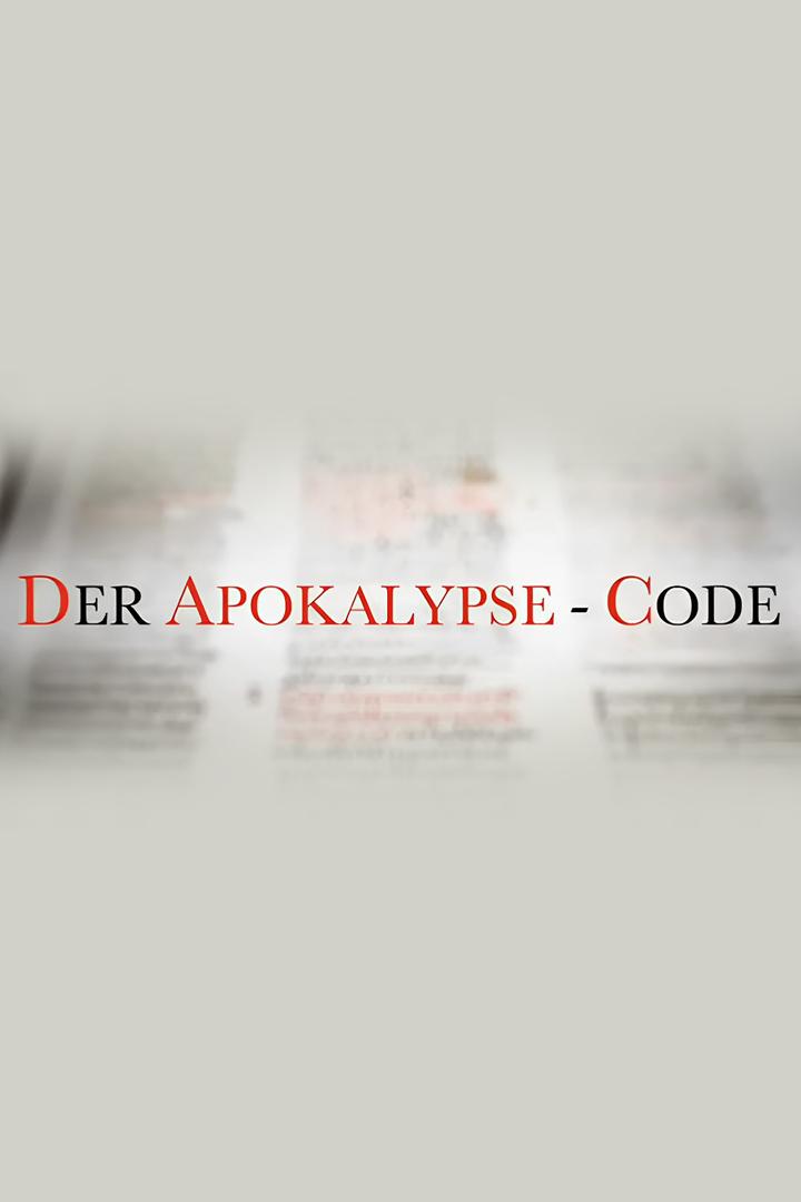 Der Apokalypse-Code (der-apokalypse-code) Документальный фильм