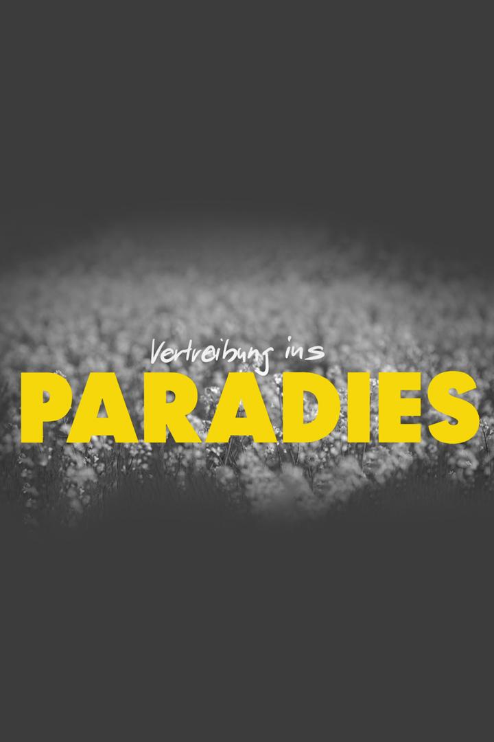 Vertreibung ins Paradies (vertreibung-ins-paradies) Документальный фильм