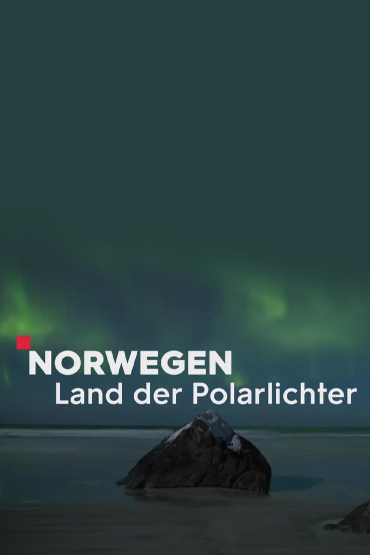 Norwegen – Land der Polarlichter (norwegen-land-der-polarlichter) Познавательное