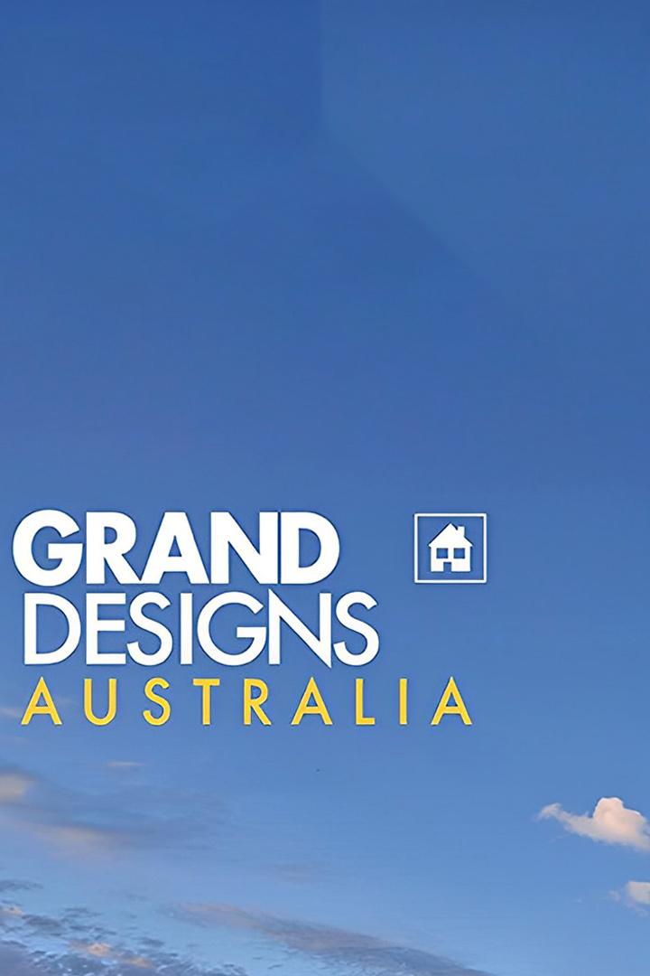 Grand Designs Australia (grand-designs-australia) Документальный сериал