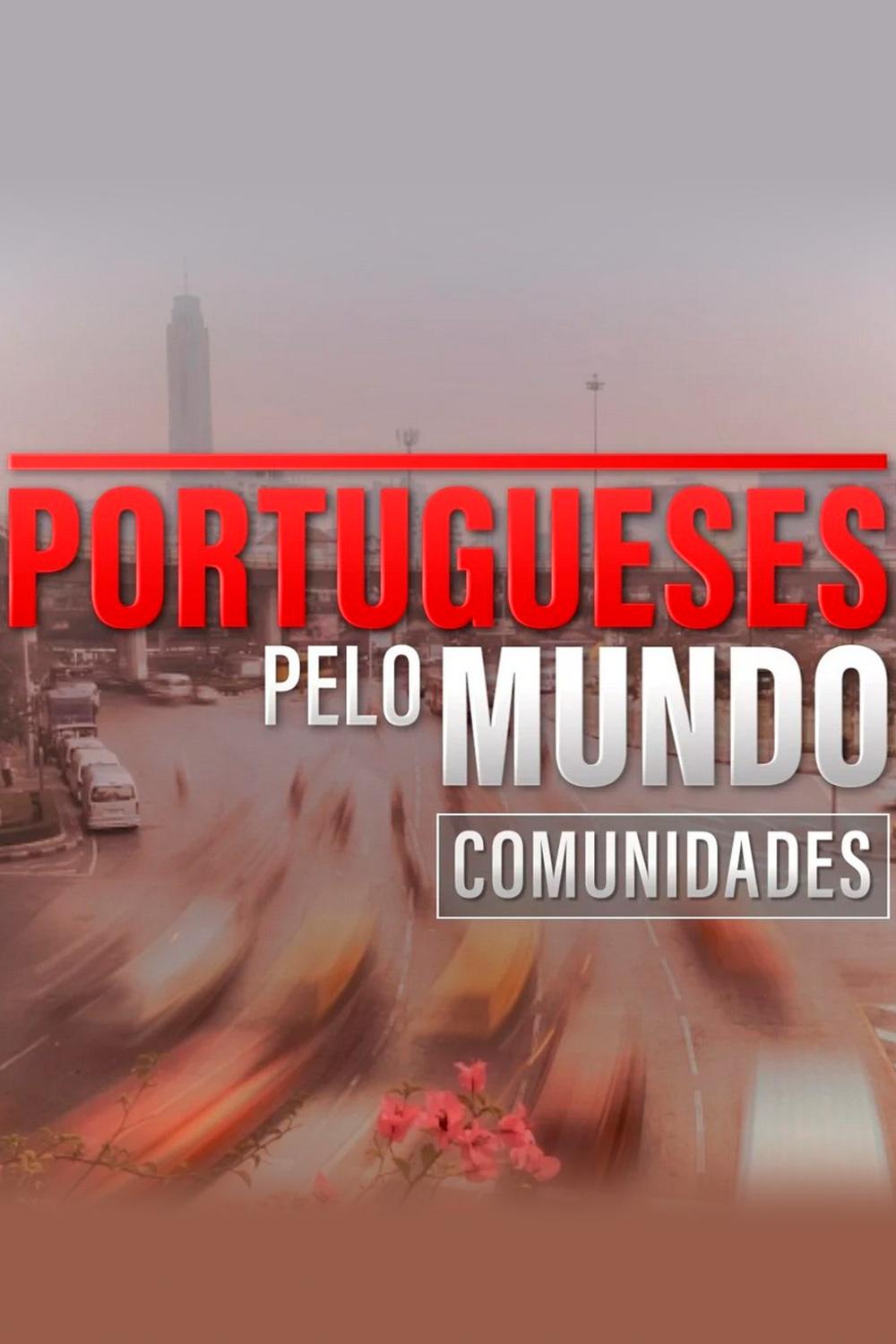 Portugueses pelo Mundo - Comunidades (portugueses-pelo-mundo-comunidades) Документальный сериал