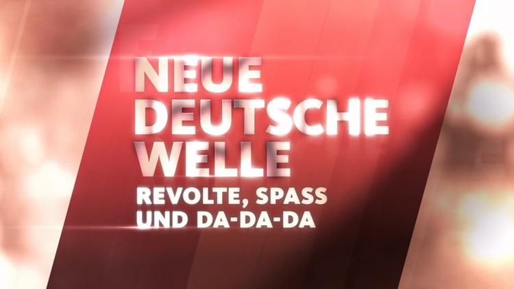 Постер Neue Deutsche Welle Revolte, Spaß und Da-Da-Da