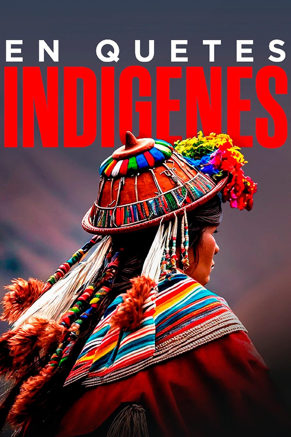 En quêtes indigènes (en-qutes-indignes) Документальный фильм