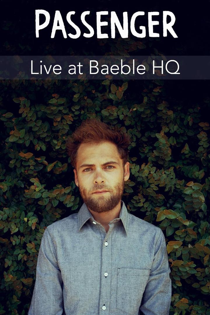 Passenger - Live at Baeble HQ (passenger-live-at-baeble-hq) Музыка