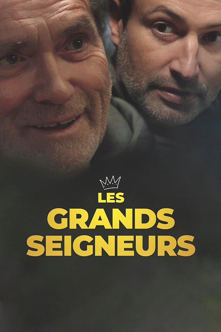 Les grands seigneurs (les-grands-seigneurs) Фильм 2018
