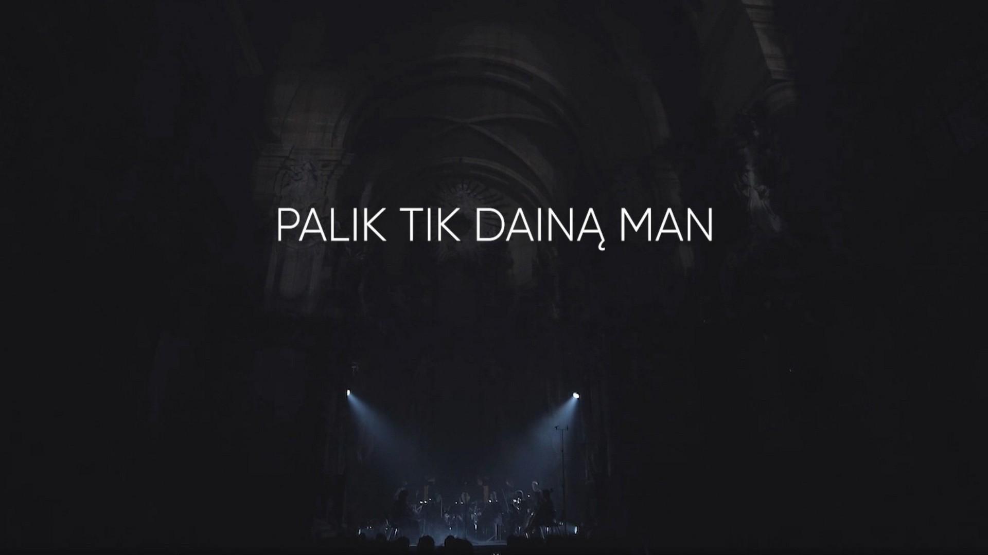 Palik tik dainą man (palik-tik-dain-man) Музыка
