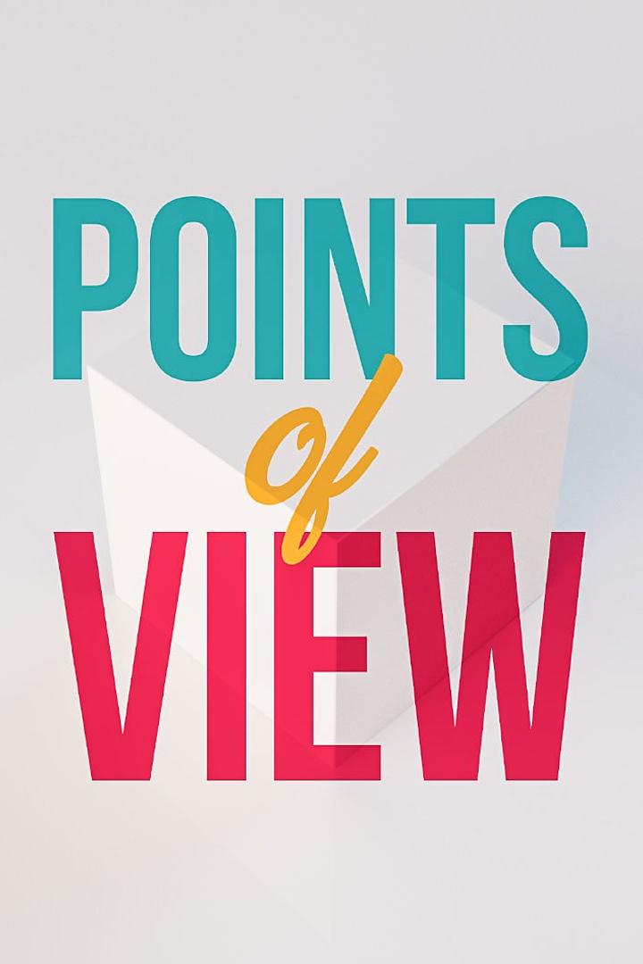 Points of View (points-of-view) Документальный сериал