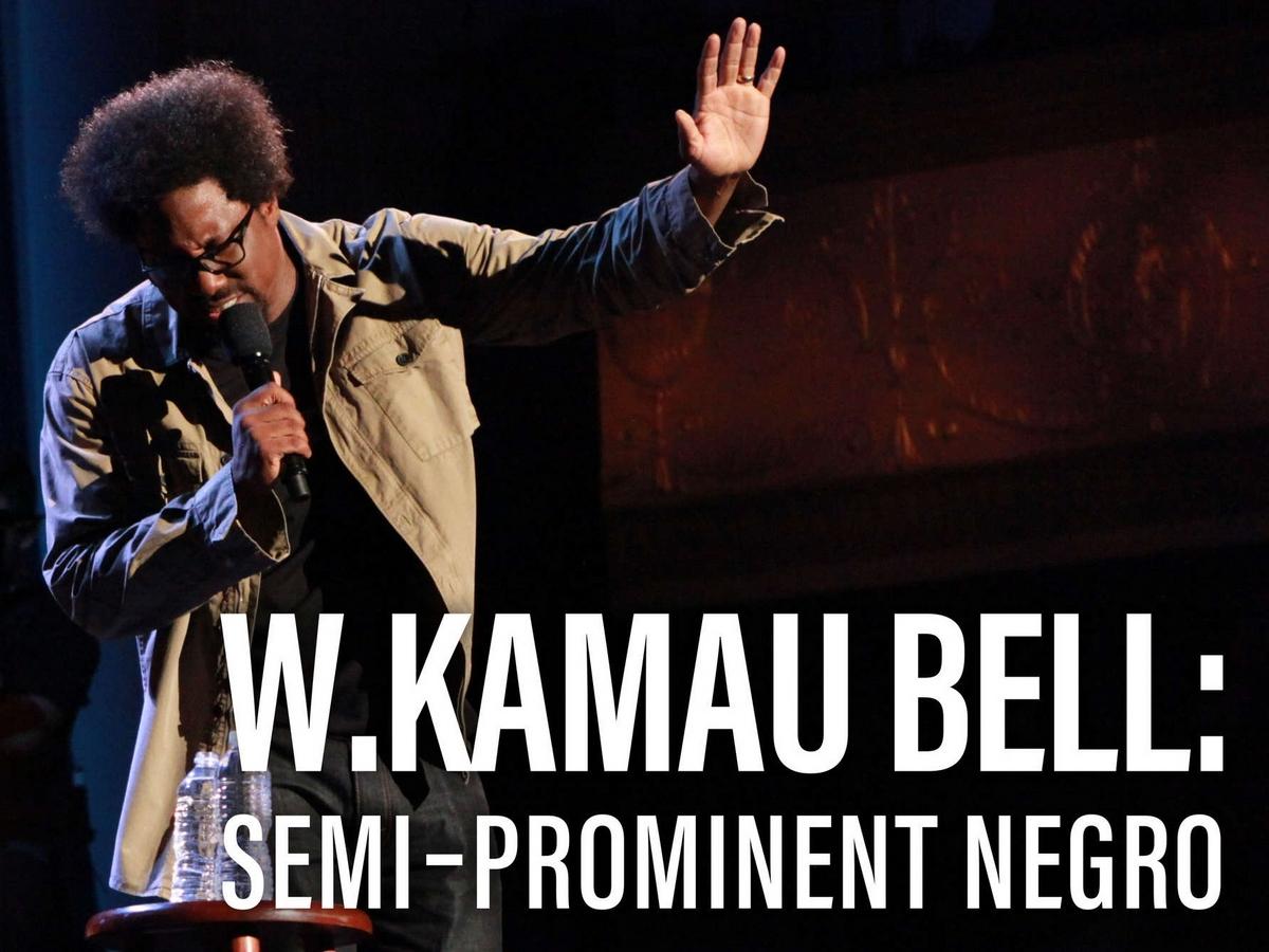 W. Kamau Bell: Semi-Prominent Negro (w-kamau-bell-semi-prominent-negro) ТВ-шоу