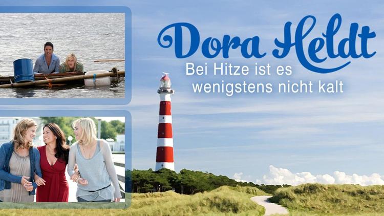 Постер Dora Heldt: Bei Hitze ist es wenigstens nicht kalt