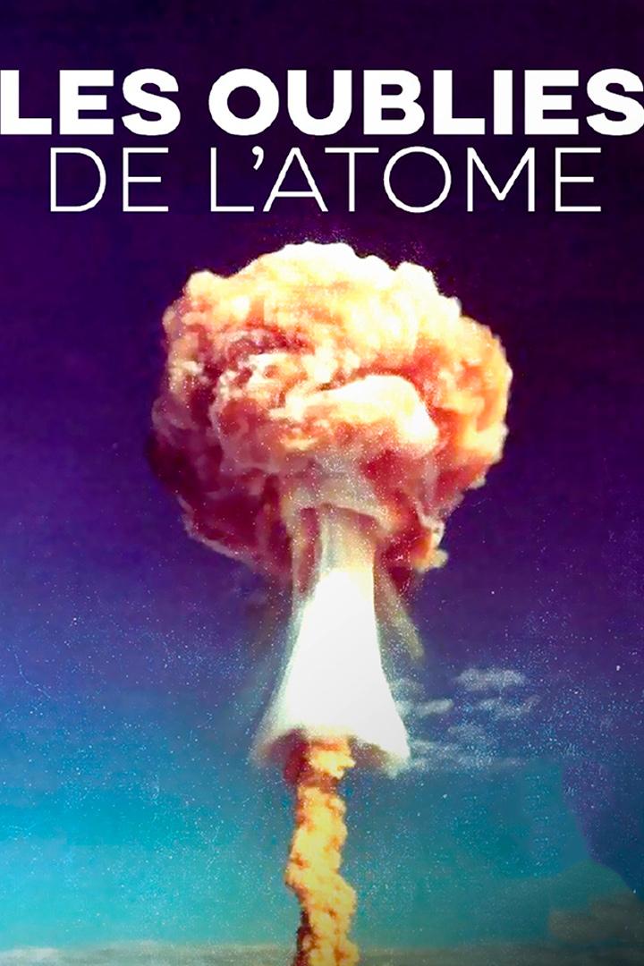 Les oubliés de l'atome (les-oublis-de-latome) Документальный фильм