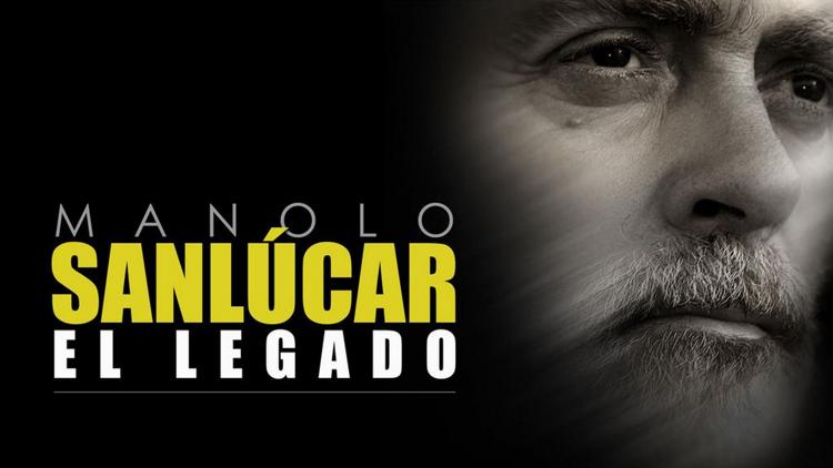 Постер Manolo Sanlúcar, el legado