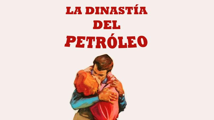 Постер La dinastía del petróleo