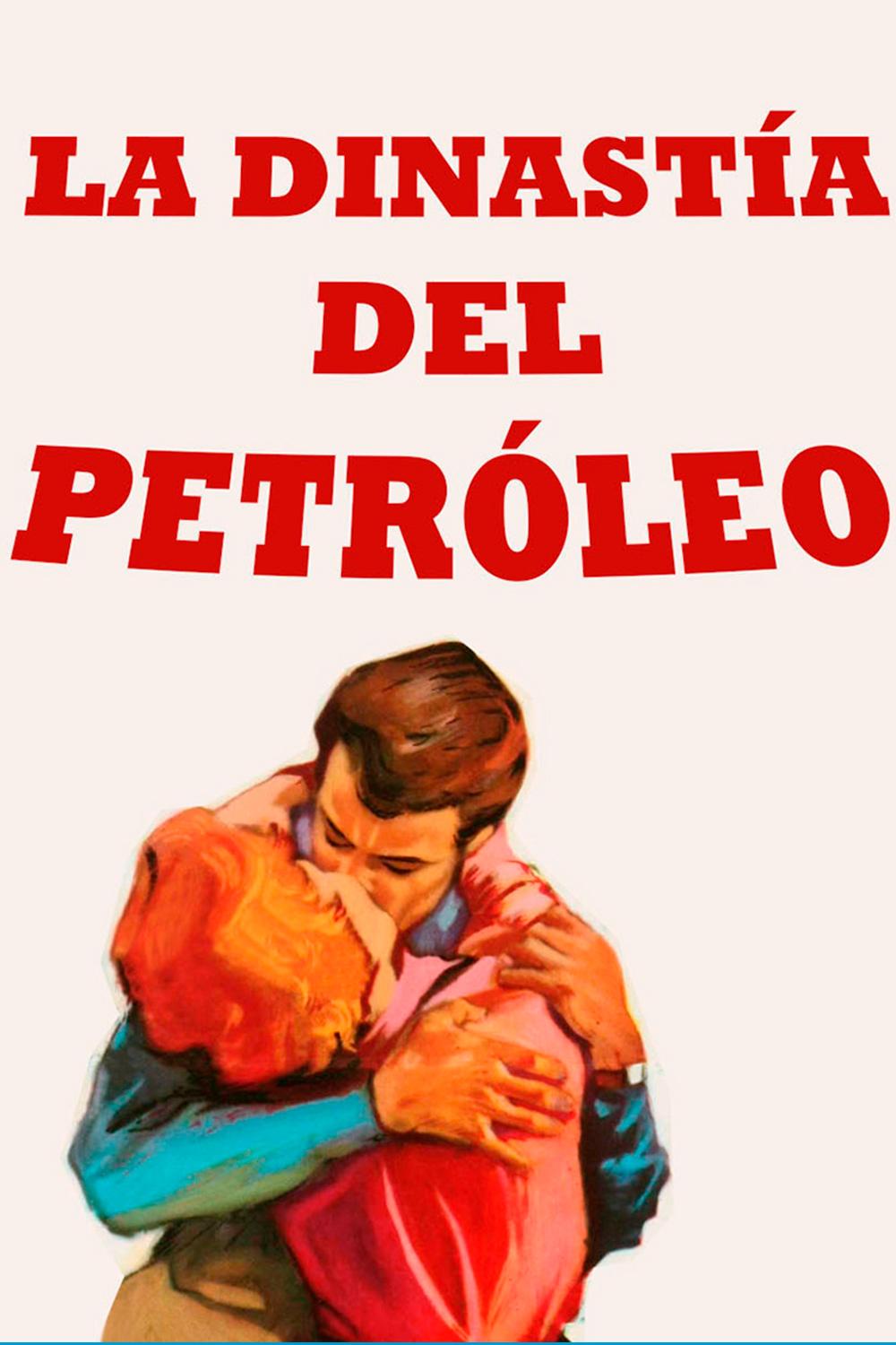 La dinastía del petróleo (la-dinasta-del-petrleo) Фильм 1957