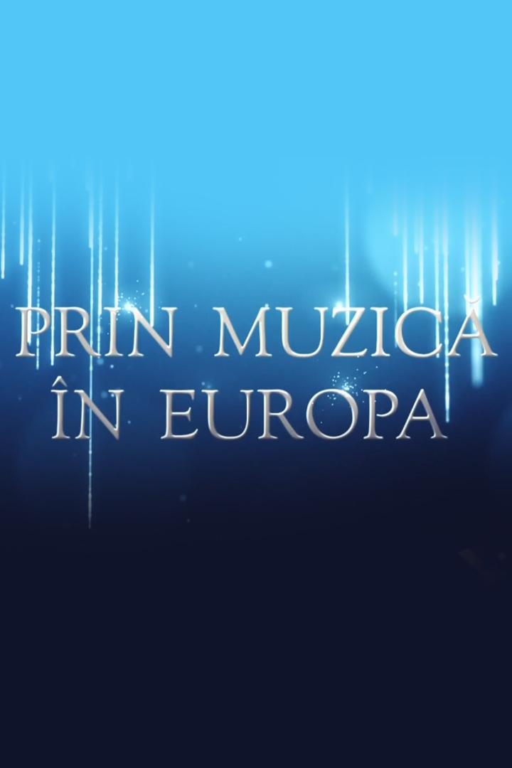 Prin muzică în Europa (prin-muzic-n-europa) Музыка