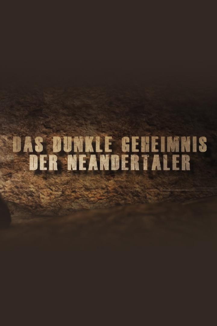 Das dunkle Geheimnis der Neandertaler (das-dunkle-geheimnis-der-neandertaler) Сериал 2012