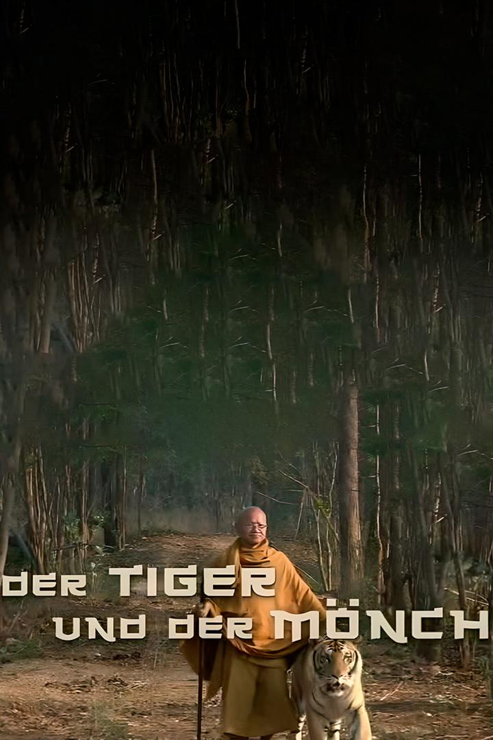 Der Tiger und der Mönch (der-tiger-und-der-mnch) Документальный фильм