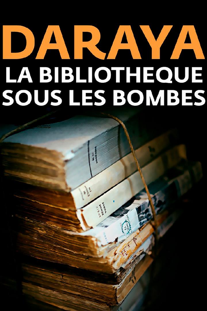 Daraya, la bibliothèque sous les bombes (daraya-la-bibliothque-sous-les-bombes) Познавательное