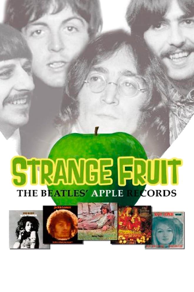 Strange Fruit: The Beatles' Apple Records (strange-fruit-the-beatles-apple-records) Документальный фильм
