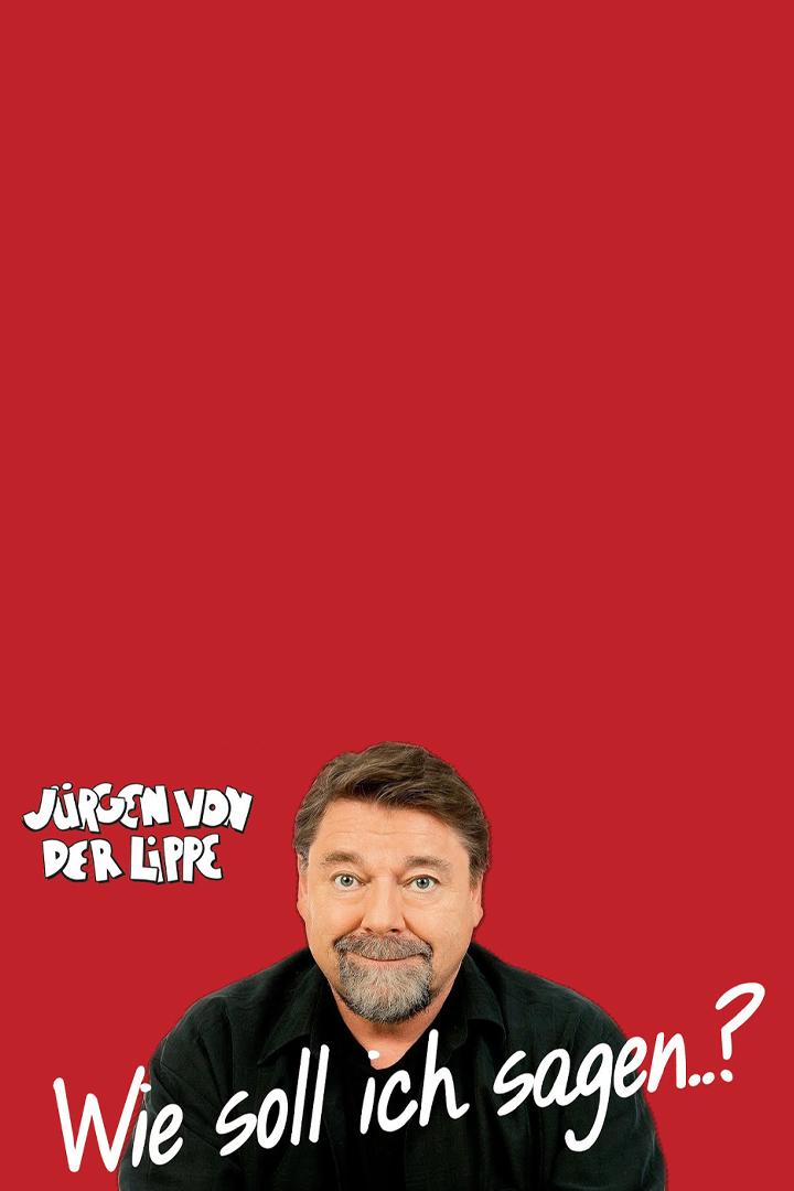 Jürgen von der Lippe: Wie soll ich sagen? (jrgen-von-der-lippe-wie-soll-ich-sagen) Досуг, хобби