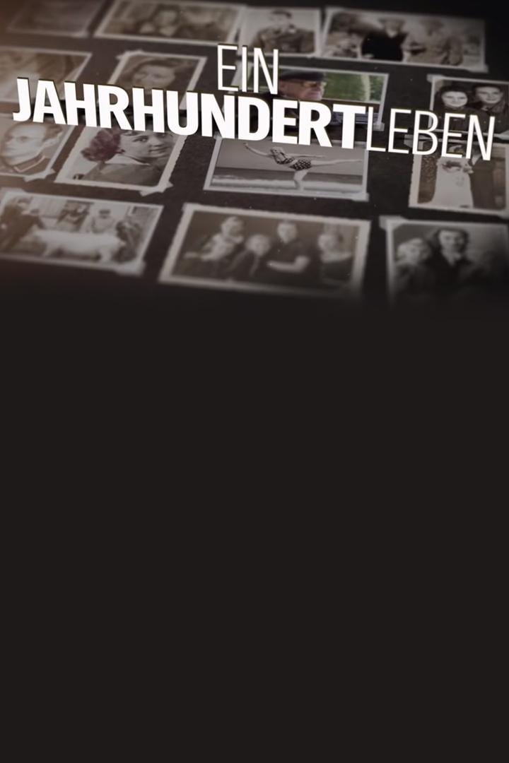 Ein Jahrhundertleben (ein-jahrhundertleben) Документальный фильм
