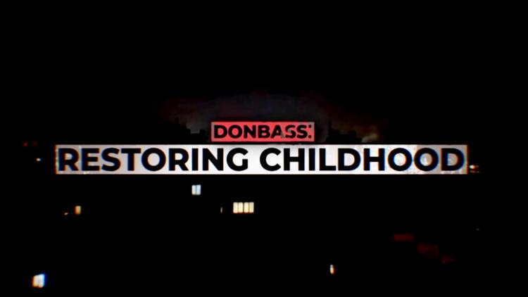 Постер Donbass: Restoring Childhood