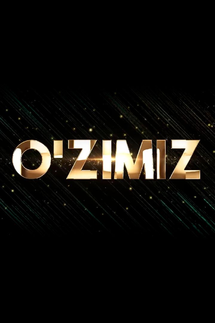 O‘zimiz (ozimiz) Сериал