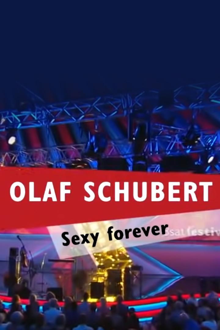 Olaf Schubert: Sexy forever (olaf-schubert-sexy-forever) Досуг, хобби