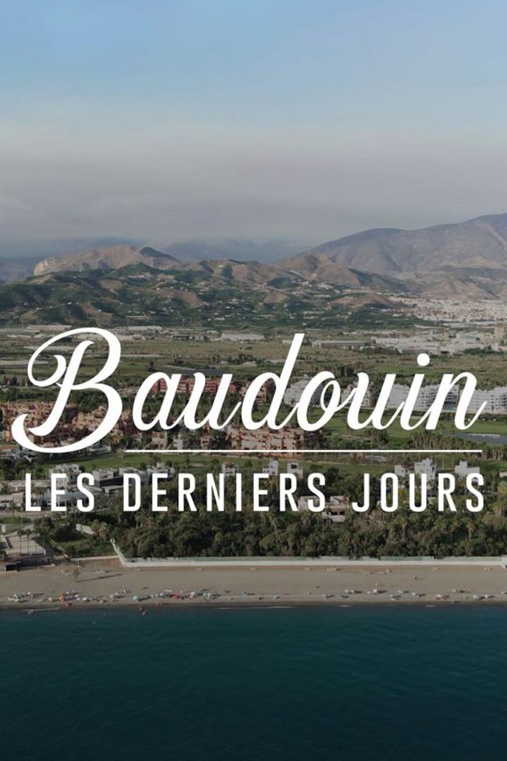 Baudouin, les derniers jours (baudouin-les-derniers-jours) Документальный фильм
