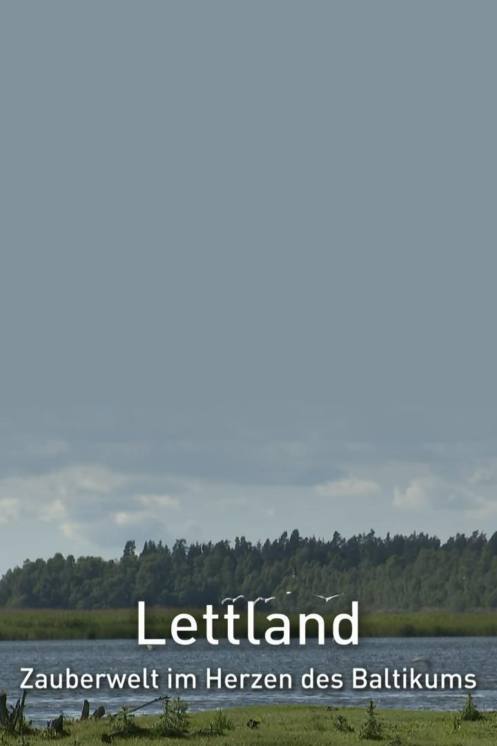 Lettland — Zauberwelt im Herzen des Baltikums (lettland-zauberwelt-im-herzen-des-baltikums) Документальный фильм