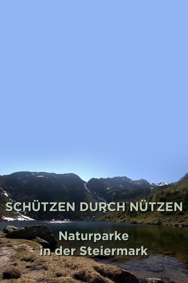 Naturparke in der Steiermark-Schützen durch Nützen (naturparke-in-der-steiermark-schtzen-durch-ntzen) Познавательное