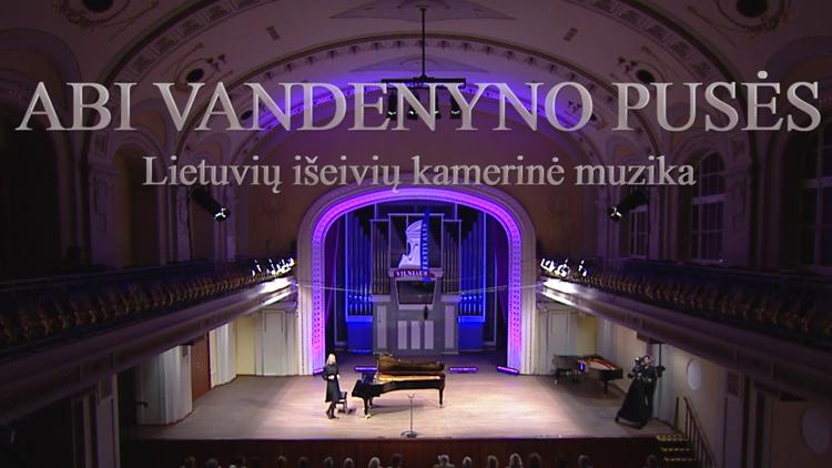 Постер Abi vandenyno pusės. Lietuvių išeivių kamerinė muzika