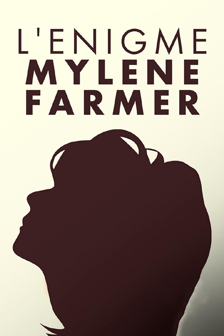 L'énigme Mylène Farmer (lnigme-mylne-farmer) Документальный фильм